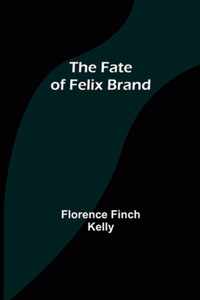 The Fate of Felix Brand