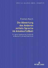 Die Abwertung Des Anderen Mittels Sprache Im Amateurfussball