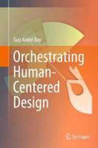 Orchestrating Human-Centered Design