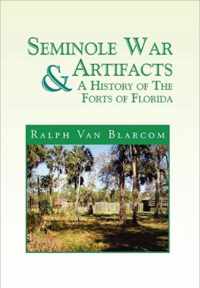 Seminole War Artifacts & a History of the Forts of Florida