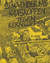 21 november 1981 Kaaskoppen tegen kernkoppen.