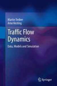 Traffic Flow Dynamics: Data, Models and Simulation