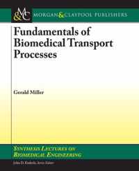 Fundamentals of Biomedical Transport Processes