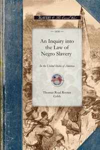 An Inquiry Into the Law of Negro Slavery