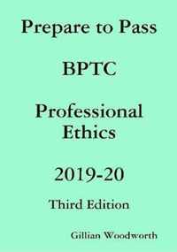 Prepare to Pass BPTC Professional Ethics 2019-20