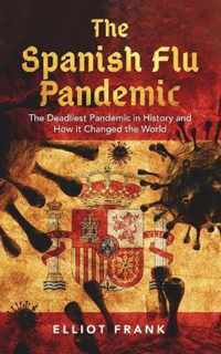 The Spanish Flu Pandemic