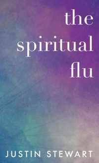 The Spiritual Flu