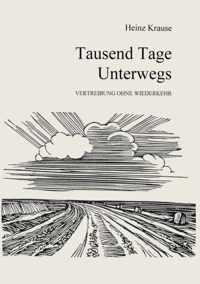 Tausend Tage unterwegs