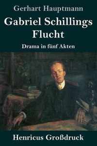 Gabriel Schillings Flucht (Grossdruck)