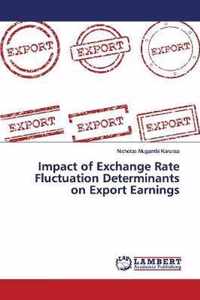 Impact of Exchange Rate Fluctuation Determinants on Export Earnings