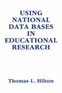 Using National Data Bases in Educational Research