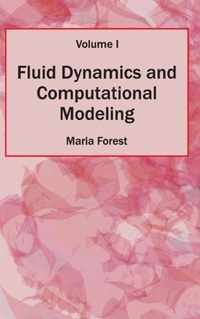 Fluid Dynamics and Computational Modeling