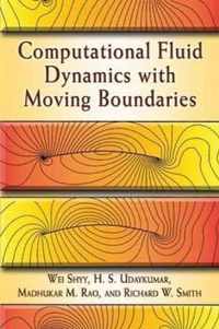 Computational Fluid Dynamics With Moving Boundaries