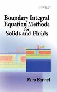 Boundary Integral Equation Methods For Solids And Fluids