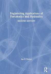 Engineering Applications of Pneumatics and Hydraulics