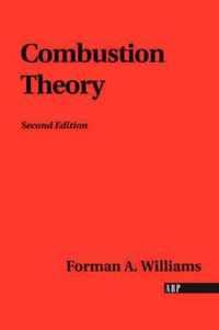 Combustion Theory the Fundamental Theory of Chemically Reacting Flow Systems