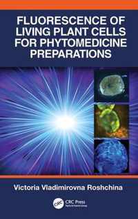 Fluorescence of Living Plant Cells for Phytomedicine Preparations