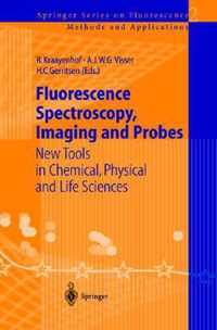 Fluorescence Spectroscopy, Imaging and Probes