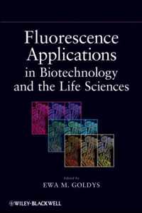 Fluorescence Applications in Biotechnology and Life Sciences