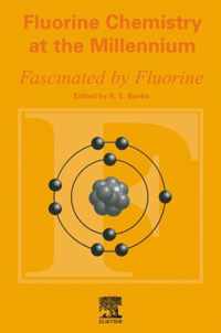 Fluorine Chemistry at the Millennium