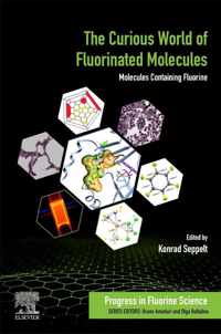 The Curious World of Fluorinated Molecules