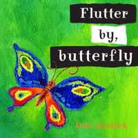 Flutter By Butterfly Board Book