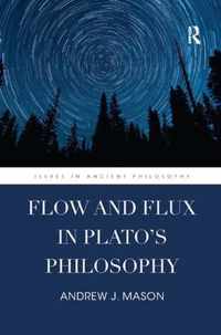 Flow and Flux in Plato's Philosophy