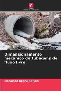 Dimensionamento mecanico de tubagens de fluxo livre