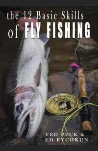 12 Basic Skills of Fly Fishing