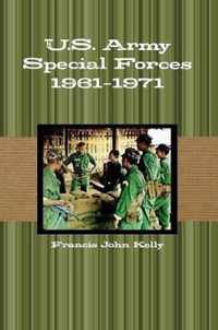 U.S. Army Special Forces 1961-1971