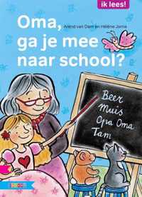 Ik lees!  -  Oma, ga je mee naar school AVI E3