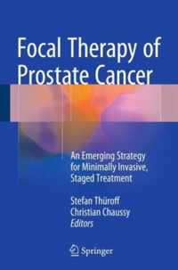 Focal Therapy of Prostate Cancer