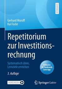 Repetitorium Zur Investitionsrechnung: Systematisch Üben, Lernziele Erreichen