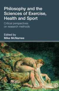 Philosophy and the Sciences of Exercise, Health and Sport