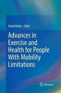 Advances in Exercise and Health for People With Mobility Limitations