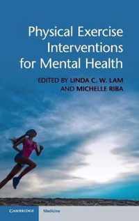 Physical Exercise Interventions for Mental Health