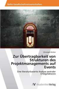 Zur UEbertragbarkeit von Strukturen des Projektmanagements auf Events