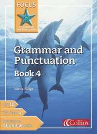 Focus on Grammar and Punctuation Grammar and Punctuation Book 4