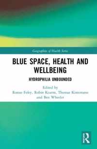 Blue Space, Health and Wellbeing