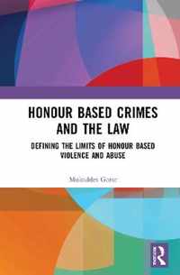 Honour Based Crimes and the Law