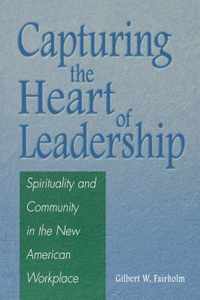 Capturing the Heart of Leadership