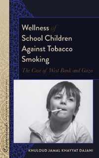 Wellness of School Children Against Tobacco Smoking