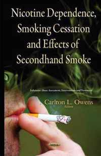 Nicotine Dependence, Smoking Cessation & Effects of Second-Hand Smoke