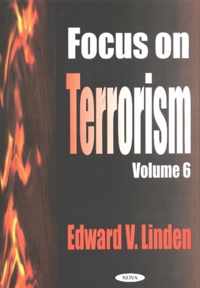 Focus on Terrorism, Volume 6