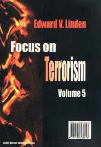 Focus on Terrorism, Volume 5