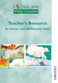 Focus on Writing Composition - Teacher's Resource for Starter and Introductory Books