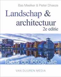 Focus op fotografie  -   Landschap en architectuur