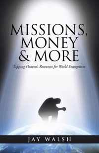 Missions, Money & More