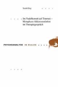 Im Nadelkorsett Auf Tournee - Metaphern-Akkommodation Im Therapiegespraech