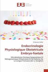 Endocrinologie Physiologique Obstetricale Embryo-foetale